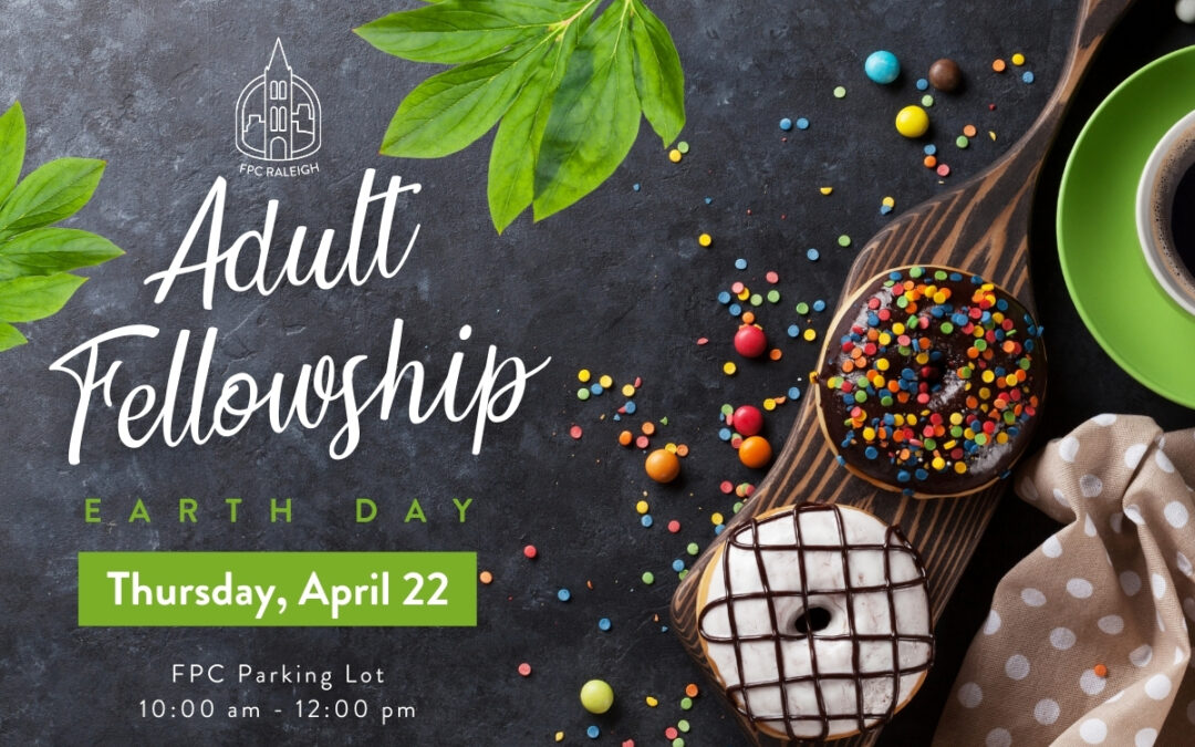 Adult Fellowship Coffee & Donuts: Thursday, April 22