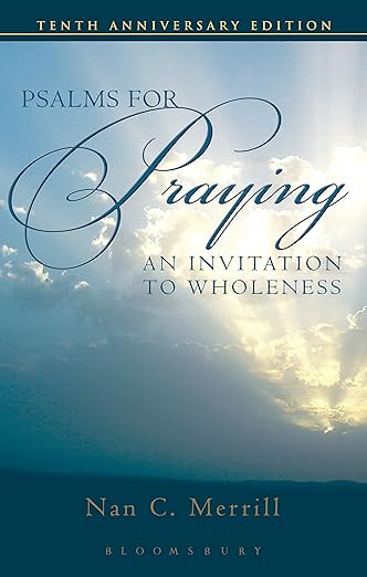 Psalms for Praying, by Nan Merrill
